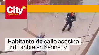 Hombre muere tras ser atacado por un habitante de calle en Kennedy | CityTv