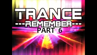 Trance Remember Mix Part 6 by Traxmaniak