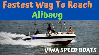 Mumbai To Alibaug In Speed Boat | Fastest Way To Reach Alibaug In Just 15 minutes
