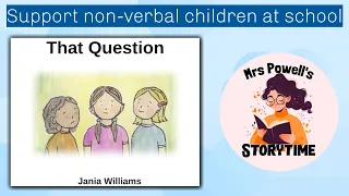 Explain non-verbal to children through a simple short story #selectivemutism