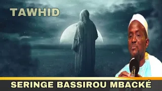 🔸TAWHID WÉTEUL YALLA | par Seringe Bassirou Mbacké Khélcom