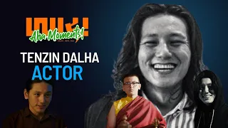 Tenzin Dalha | Actor | #25