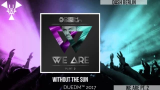 Dash Berlin - We Are Pt 2 | MEGA