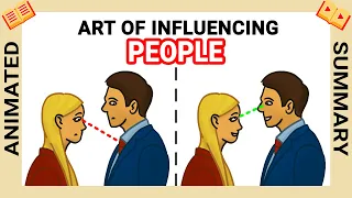 How to Win Friends and Influence People (Book Summary) - Dale Carnegie