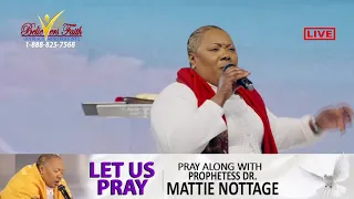 COMMANDING YOUR MORNING-ANOINTED TO BREAKTHROUGH||PROPHETESS MATTIE NOTTAGE