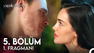 Ya Çok Seversen 5. Bölüm Fragman