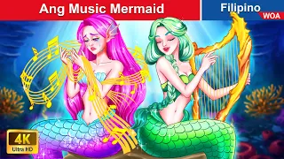 Ang Music Mermaid ️🎵 The Music Mermaid in Filipino ️🧜‍♀️ @WOAFilipinoFairyTales