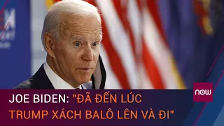 Bầu cử Tổng thống Mỹ 2020: Joe Biden tuyên bố "đã đến lúc Trump xách ba lô lên và đi” | VTC Now