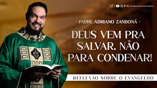 Aceite a salvação de Jesus! | Jo 3,16-21 | Padre Adriano Zandoná (19/04/23)