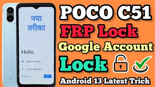 POCO C51 || FRP Bypass || Android 13 || Google Account Unlock || New Method || Without Pc || 2023.