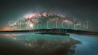 STARLIGHT: Deserts of Chile - 4K (UHD)