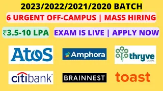 6 Urgent Off-Campus | 2020-2023 Batches | Mass Hiring | ₹3.5-10Lpa