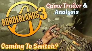 Borderlands 3 TRAILER, Coming To Nintendo Switch? Borderlands GOTY - Emceemur