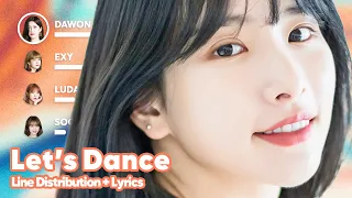 WJSN - Let's Dance (Line Distribution + Lyrics Karaoke) PATREON REQUESTED