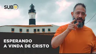 [SUB12] ESPERANDO A VINDA DE CRISTO - Luciano Subirá