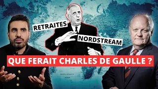 Retraites, NordStream : Que ferait Charles de Gaulle ? Ep.2 | avec François Asselineau