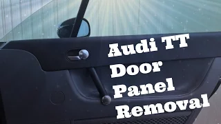 How to remove Audi TT Mk 1 (1999-2006) Door Panels step by step