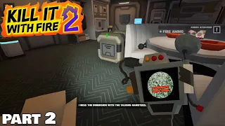 Kill It With Fire 2 Gameplay Part 2 / PC