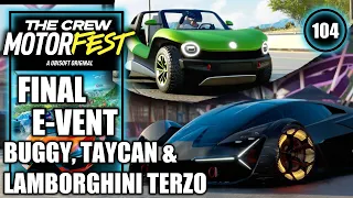 The Crew Motorfest - Final E-Vent - Volkswagen ID Buggy, Taycan & Lamborghini Terzo Millennio #104