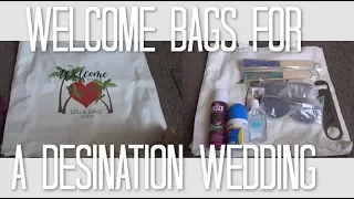 Welcome Bags For a Destination Wedding