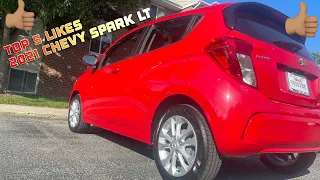 Top 5 Things I LIKE About The 2021 Chevy Spark LT !