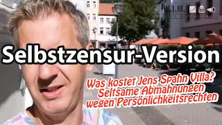 Was kostet Jens Spahn Villa? Seltsame Abmahnungen wegen Persönlichkeitsrecht (Selbstzensur-Version)