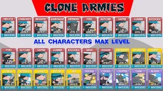 Unlock All Characters Level Max | Clone Armies