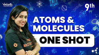 Atoms & Molecules | One Shot | Class 9 | CBSE 2024 | Sanjana Maam