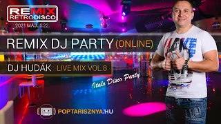 Dj Hudák a Remix Dj Party-ban. 8. adás a Poptarisznya.hu-n.