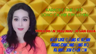 TRÍCH ĐOẠN - MÁU NHUỘM SÂN CHÙA - KIM LUYẾN KARAOKE THIẾU KÉP  | TÂN CỔ