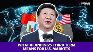 What Xi Jinping’s third term could mean for U.S.-China relations and markets