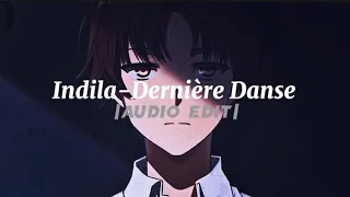 Indila-Dernière Danse{Audio Edit}1 Hour |Edit|