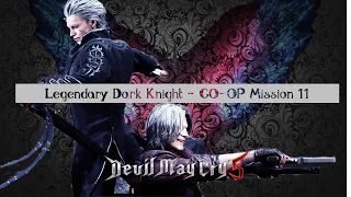 『Devil May Cry 5』Vergil & Dante co-op with Turbo Mod, Mission 11  - Legendary Dark Knight (LDK)