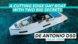 A cutting edge day boat with two big secrets | De Antonio D50 yacht tour | Motor Boat & Yachting