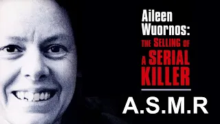 Aileen Wuornos: Sinister Sunday!!: ASMR (Whispering)