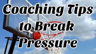 How to Break Full Court Pressure: Basketball Coaching Tips