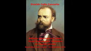 Dvorak Cello Concerto (Mstislav Rostropovich) - RPO -  Sir Charles Groves (Royal Albert Hall 1974)