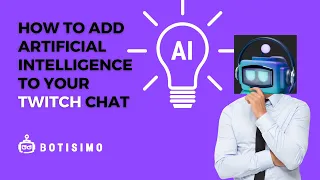 How to Add Artificial Intelligence to Your Twitch Chat