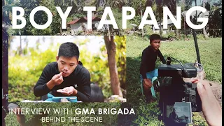 Boy Tapang Interview with GMA Brigada (Behind the Scene)