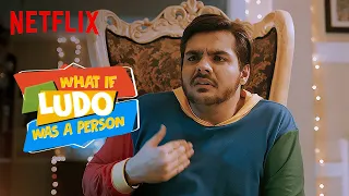 What If Ludo Was A Person ft. @ashishchanchlanivines | Ludo | Netflix India