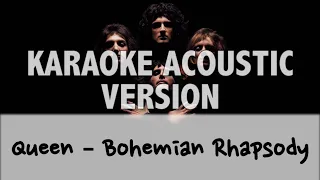 Queen – Bohemian Rhapsody [KARAOKE ACOUSTIC VERSION]