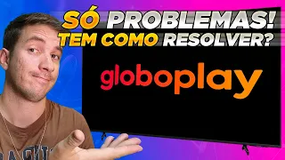 APP da GLOBOPLAY com PROBLEMAS nas TVs - Tem como RESOLVER?