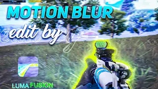 Motion Blur EDIT BY LUMAFUSION { pubg montage motion Blur Effect } on iOS No PC setup