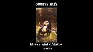 Country směs: Láska s vůní střelného prachu