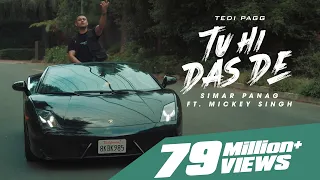 Tu Hi Das De | Tedi Pagg | Simar Panag ft. Mickey Singh | Latest Punjabi Songs 2021