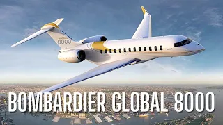Inside the Bombardier Global 8000 - Ultra Long Range + High Speed Private Jet