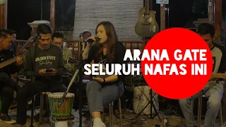 Seluruh nafas ini - Last Child (Arana Gate cover)