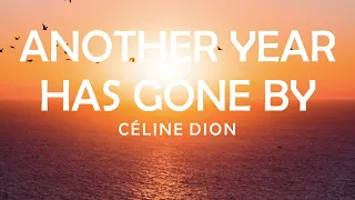 (1998) CÉLINE DION - ANOTHER YEAR HAS GONE BY LYRICS