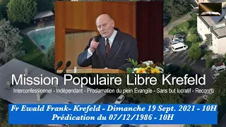 Frère Ewald Frank- Dimanche 19 Septembre 2021 - 10H ; Prédication du 07/12/1986 - 10H