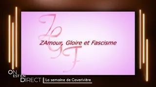 Zamour, gloire et fascisme - La semaine de Philippe Caverivière - #OEED 30 octobre 2021